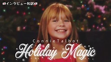 コニー・タルボット Connie Talbot - Holiday Magic インタビュー (和訳) 2009年 - YouTube