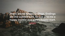 Quotes About Endings - KAMPION