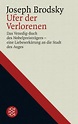Ufer der Verlorenen - Joseph Brodsky | S. Fischer Verlage