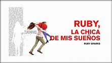 Ruby, la chica de mis sueños (Ruby Sparks) | HD Official Trailer ...