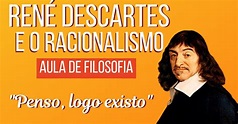 René Descartes e o Racionalismo - Resumo de Filosofia