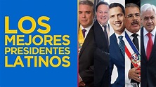 LOS 5 MEJORES PRESIDENTES DE LATINOAMERICA - YouTube