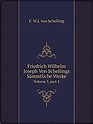 Friedrich Wilhelm Joseph Von Schellings Sämmtliche Werke Volume 3, part ...