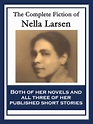 The Complete Fiction of Nella Larsen - Fable | Stories for everyone