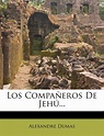 Los compañeros de Jehú - Alejandro Dumas - Histórico