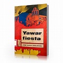 Yawar fiesta - José María Arguedas