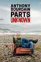 Anthony Bourdain: Parts Unknown | Series | MySeries