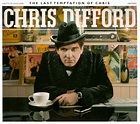 Chris Difford - The Last Temptation Of Chris (2008, CD) | Discogs