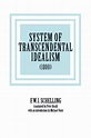 ‘System of Transcendental Idealism’ by F. W. J. Schelling – Simon Gros