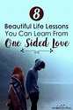 8 Beautiful Life Lessons You Can Learn From One Sided Love | One sided ...