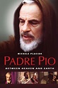 Padre Pio: Between Heaven and Earth (TV Series 2000-2000) — The Movie ...