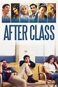 After Class (Film, 2019) — CinéSérie