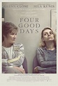 Four Good Days (2021) Movie Review - Becoming Well Viewed