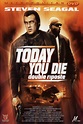 Today You Die (2005) - Posters — The Movie Database (TMDB)