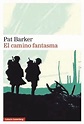 Pat Baker publica "El camino fantasma", la última novela de su trilogía ...