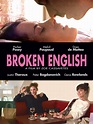 Broken English (2007) - Zoe Cassavetes | Synopsis, Characteristics ...