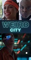 Weird City (TV Series 2019– ) - IMDb