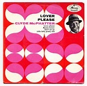 Clyde McPhatter – Lover Please / Money Honey / Don't Let Go / Little ...