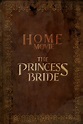 ‎Home Movie: The Princess Bride (2020) directed by Jason Reitman ...