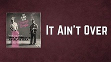 The Black Keys - It Ain't Over (Lyrics) - YouTube