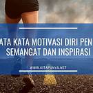 Motivasi Diri Sendiri dan Tetap Bersemangat