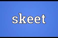 skeet meaning skin