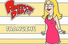 dad american francine smith wallpaper cartoon fanpop characters mrs family guy wendy schaal voiced stan lois burbs griffin rumsfeld juliayunwonder