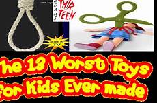 toys worst kids ever made