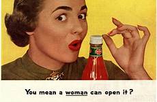 ads sexist vintage 1950s advertising adverts ad posters 60s racist women shocking banned advertisements woman ketchup today advert housewife 60