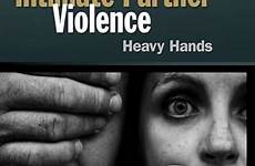 violence partner intimate family heavy hands 6th edition isbn powerpoint abebooks gosselin presentation only denise pearson