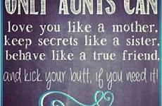 aunt nephew quotes niece aunts only mother nephews nieces sister auntie daughter being great mom quote secrets aunty aunties meme