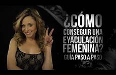 femenina una paso como eyaculacion eyaculación la