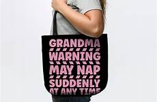 grandma nap suddenly warning teepublic