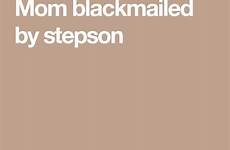 blackmailed mom stepson blackmail mothers pro