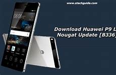 huawei lite p9 update android nougat b336 europe firmware information