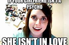 girlfriend quickmeme isn meme memes funny psycho she if caption own add