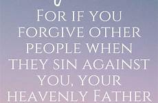 forgiveness verses forgiving thinkaboutsuchthings breaking forgive nkjv