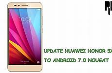 nougat 5x honor huawei android update upgrade