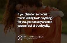 cheating quotes boyfriend husband cheat cheated someone if lying do cheater yourself actually willing anything true men loyalty instagram