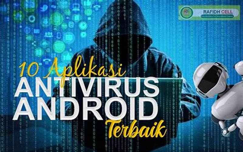  Aplikasi Antivirus Terbaik Untuk Android 