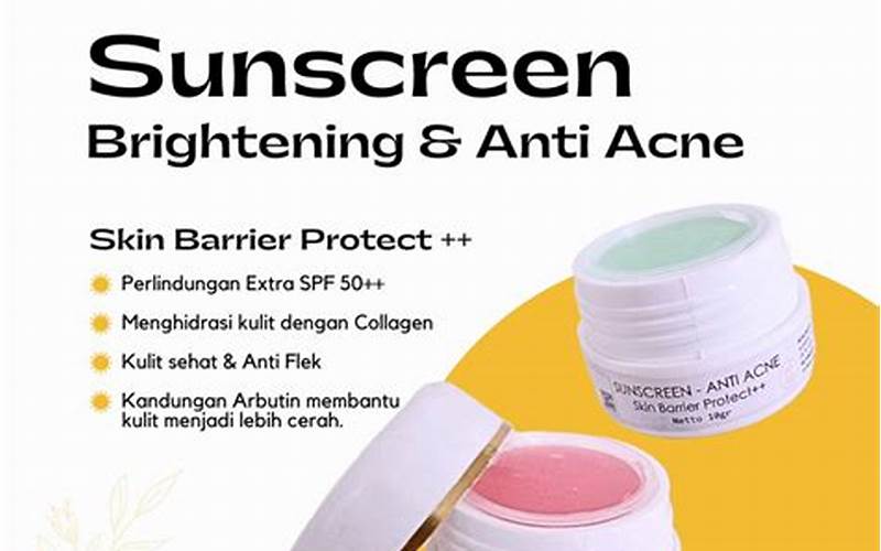  Penghilang Jerawat Yang Melindungi Kulit Dari Sinar Matahari: Sunscreen