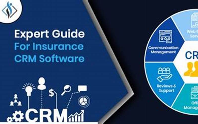  What Is Insurance Crm Software? 