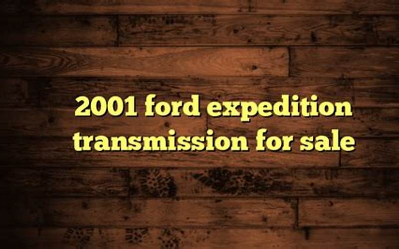 2001 Ford Expedition Transmission