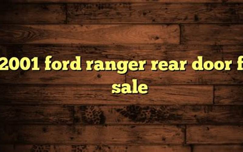 2001 Ford Ranger Rear Door For Sale