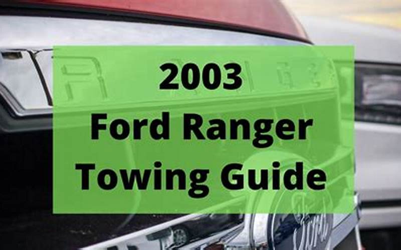 2003 Ford Ranger Towing