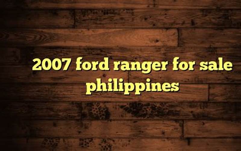 2007 Ford Ranger For Sale Philippines