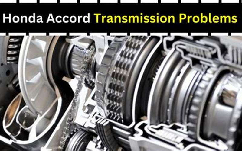 2014 Honda Accord Transmission Problems: Causes and Solutions
