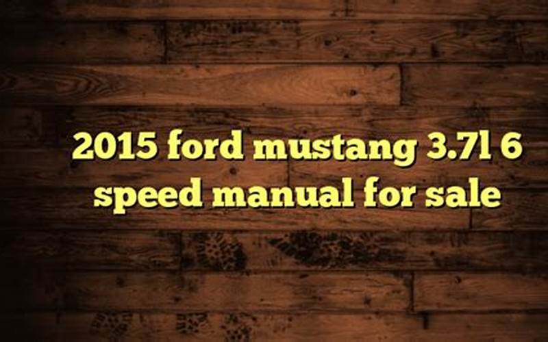 2015 Ford Mustang 3.7L 6-Speed For Sale