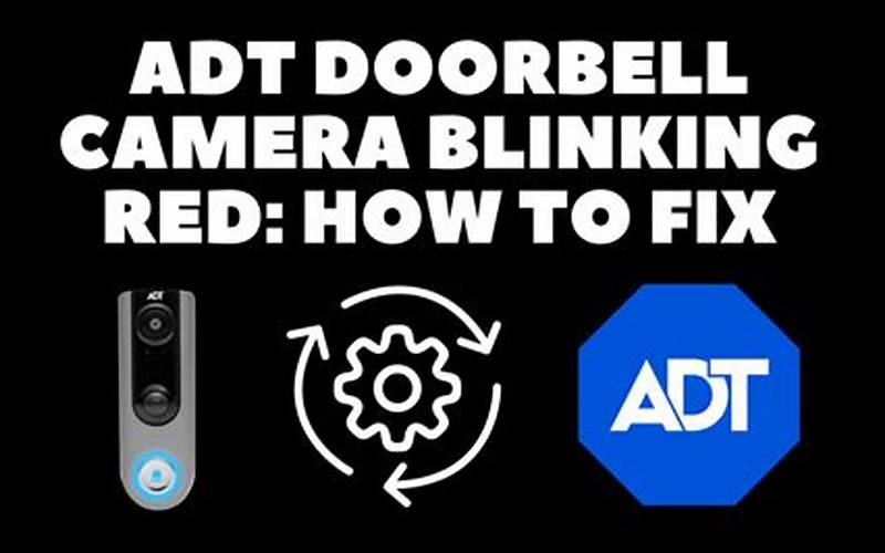 Adt Doorbell Blinking Red Firmware Update