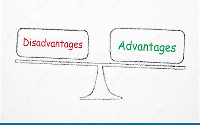 Advantages And Disadvantages